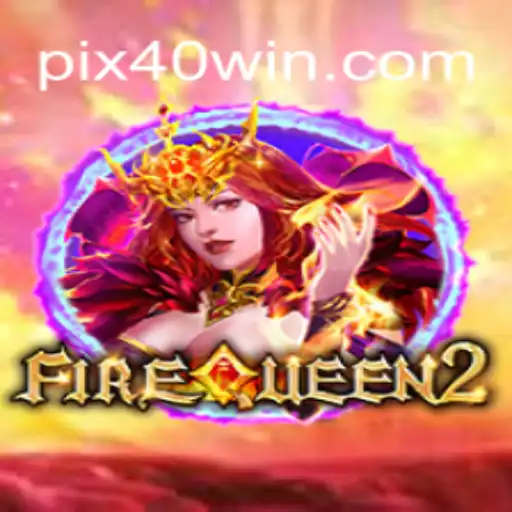 Discover the Thrills of FireQueen2 at 40win.com Online Cassino Brasil #1